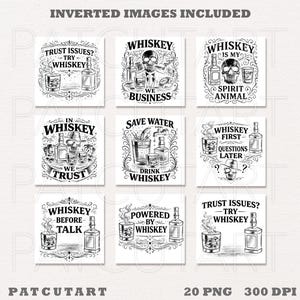 May include: A collection of nine black and white digital graphic designs featuring whiskey-themed illustrations. Each square design includes text such as Whiskey Is My Spirit Animal, Save Water Drink Whiskey, and Whiskey First Questions Later.