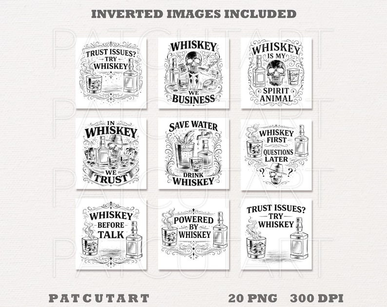 May include: A collection of nine black and white digital graphic designs featuring whiskey-themed illustrations. Each square design includes text such as Whiskey Is My Spirit Animal, Save Water Drink Whiskey, and Whiskey First Questions Later.