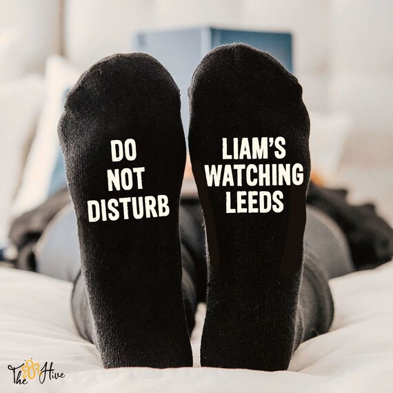 Personalised Leeds Socks Do Not Disturb Dad s Watching Liverpool
