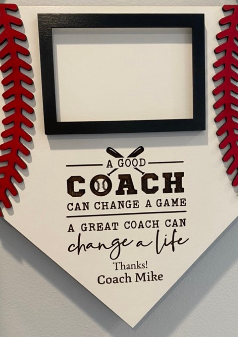 Baseball theme end of season gift for coach. Hanging sign photo frame Baseball gift.A great coach can change a life image 2