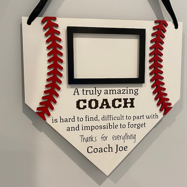 Baseball theme end of season gift for coach. Hanging sign photo frame Baseball gift. A truly amazing coach.