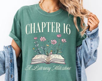 16th Birthday Gift Girl, Chapter 16 Birthday Shirt, Gifts for 16 Year Old Teenage Girl