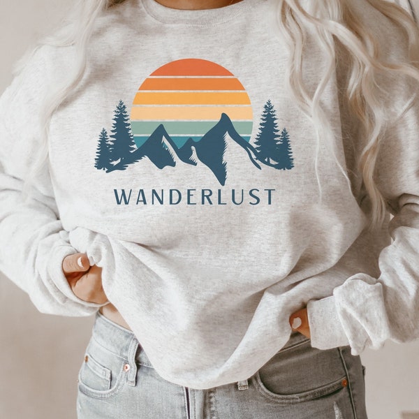 Wanderlust Crewneck Sweatshirt Wanderlust Shirt Retro Sunset Mountain Sweatshirt Hiking Sweatshirt Adventure Sweatshirt Outdoor Sweatshirt