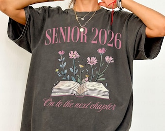 Senior 2026 Shirt, Class of 2026 Graduation Shirt, Last First Day of Senior Year Shirt, Next Chapter Graduation Gifts for Her