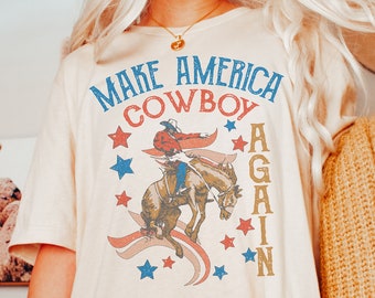 Make America Cowboy Again Western Graphic Tee, 4th of July Shirt, Western Shirt, Cowboy Shirt, Rodeo Shirt, Patriotic Country Shirt
