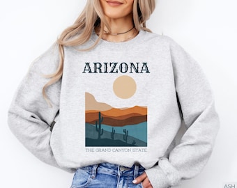 Arizona Sweatshirt, Grand Canyon Sweatshirt, Arizona Gifts, Desert Sweatshirt, Arizona Crewneck, Southwest Sweatshirt