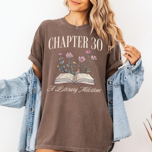 Chapter 30 Birthday Shirt, 30th Birthday Gift for Her, Book Lover Tee, Turning 30 Tshirt, Book Themed Birthday Present for 30 Year Old Espresso