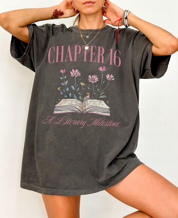 16th Birthday Gift Girl, 16th Birthday Shirt, Chapter 16 Shirt, Girls 16th Birthday Gift, 16th Birthday Tshirt, Gifts for 16th Birthday