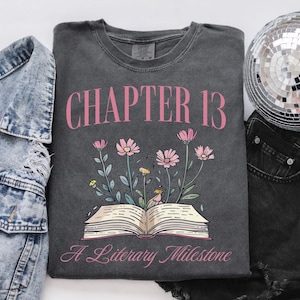 Chapter 13 Shirt, Comfort Colors 13th Birthday Girl Shirt, 13th Birthday Gift for Girls, Cute 13 Year Old Birthday Tshirt for Book Lovers
