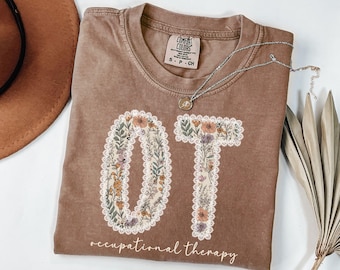 Occupational Therapy Shirt, OT Tshirt, Occupational Therapy Graduation Gift, Occupational Therapy Tshirt, OT Grad Gift for Her, OT Shirt