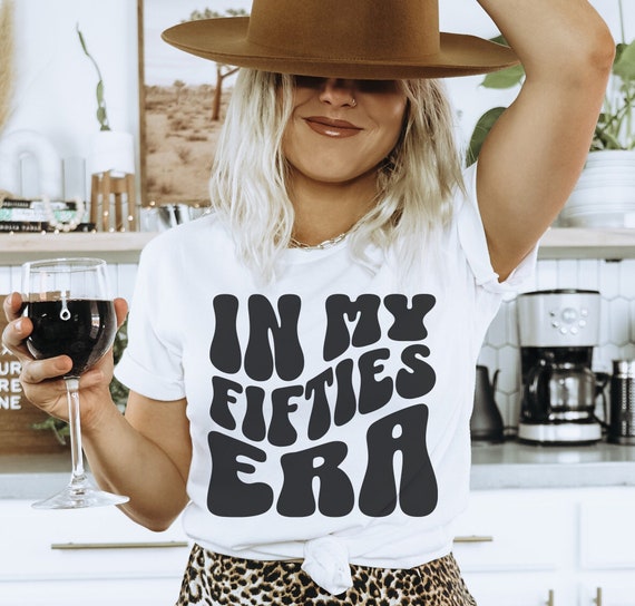 In My Fifties Era 50th Birthday Shirt For Women, 50th Birthday Gifts for Women, 50th Birthday Tshirt for Women, In My 50s Era Gift for Her