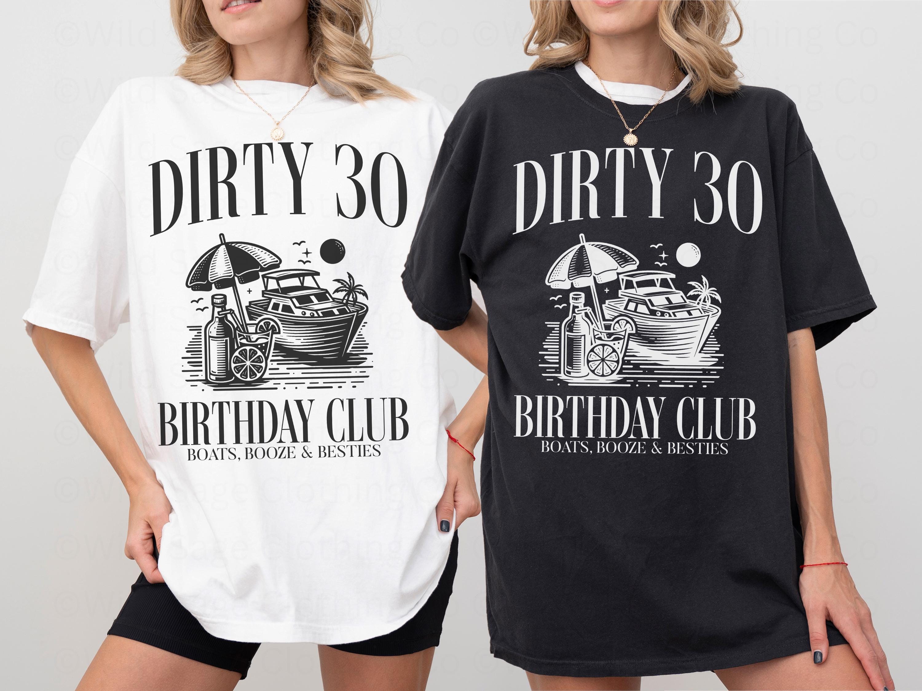 30th Birthday Cruise Shirts, Dirty 30 Girls Trip 30th Birthday