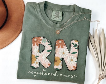 Registered Nurse Shirt, RN Shirt, Gift for Nursing Grad, RN Clothes, Registered Nurse Tshirt, Floral RN Tshirt, Nurse Graduation Gift