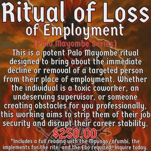 May include: An advertisement for a Palo Mayombe ritual, titled "Ritual of Loss of Employment." The text describes the ritual's purpose: to remove a person from their job. The price is $250.00. The background is a fiery orange and red.