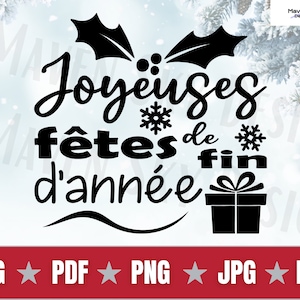 Joyeuses fêtes de fin d'année SVG, Christmas SVG, French Christmas SVG, Merry Christmas SVG, plik Cut Cricut, sylwetka, Joyeux Noel
