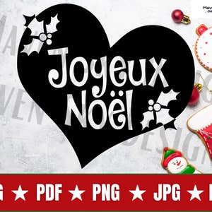 Joyeux Noel Svg, Francuski Svg, Boże Narodzenie Svg, Słodkie Boże Narodzenie Svg, Wesołych Świąt Svg, Serce, Ostrokrzew, Plik Cięcia Cricut, Sylwetka, PNG, Jpg