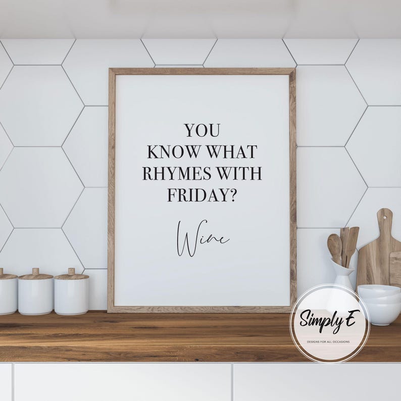 Funny Wine Kitchen Print, What Rhymes with Friday Quote Wall Art (A5, A4, A3) image 1
