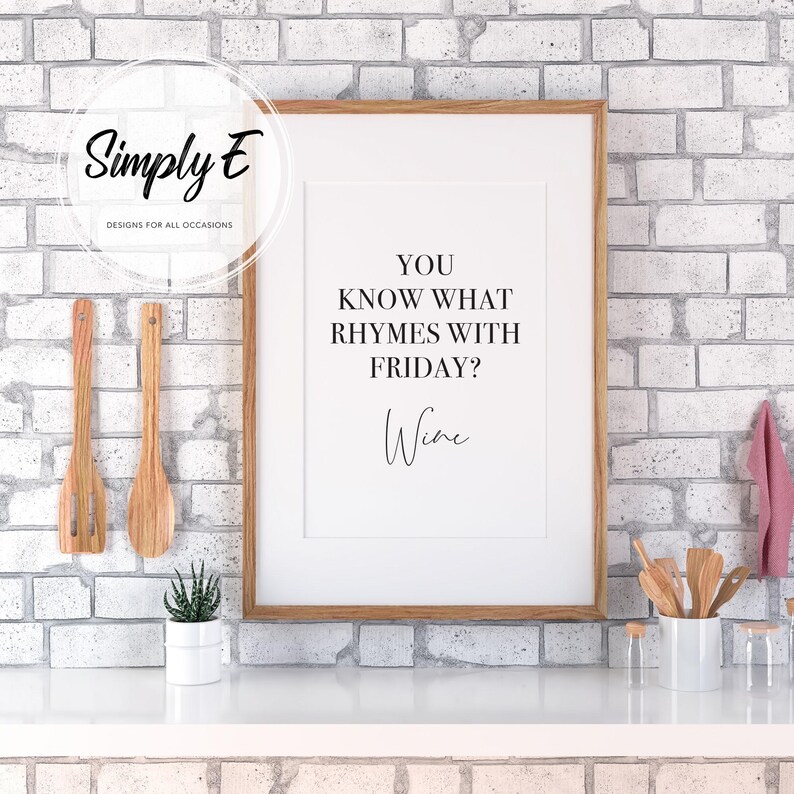 Funny Wine Kitchen Print, What Rhymes with Friday Quote Wall Art (A5, A4, A3) image 5