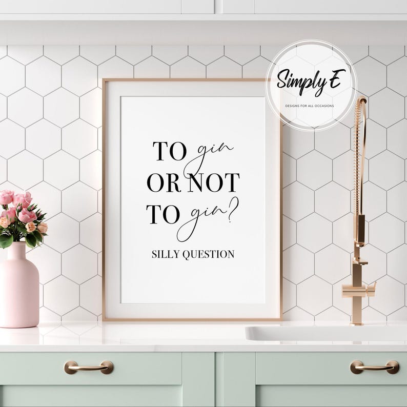 Gin Kitchen Print, Silly Question Wall Art, Home Decor (A5, A4, A3) immagine 8