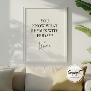 Funny Wine Kitchen Print, What Rhymes with Friday Quote Wall Art (A5, A4, A3) image 2