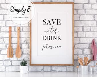 Ahorra agua bebiendo prosecco, Impresión de prosecco, Impresión de cocina, Decoración del hogar, Arte mural, Impresiones A5, A4, A3, Solo impresión