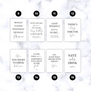 May include: A set of eight white rectangular wall art prints featuring black typography with wine-themed quotes. Each print is numbered from 9 to 16. The text includes phrases like Monday Tuesday Wednesday Thursday Prosecco and Save water drink wine.