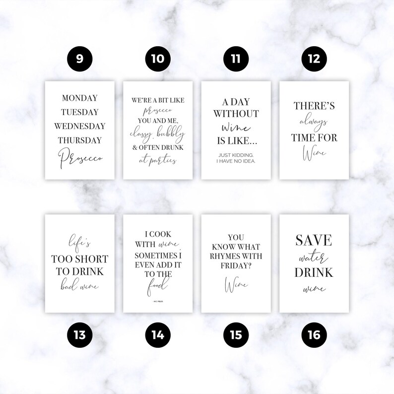 May include: A set of eight white rectangular wall art prints featuring black typography with wine-themed quotes. Each print is numbered from 9 to 16. The text includes phrases like Monday Tuesday Wednesday Thursday Prosecco and Save water drink wine.