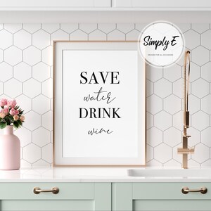 Save Water Drink Wine Kitchen Print, Minimalist Home Decor Wall Art image 10
