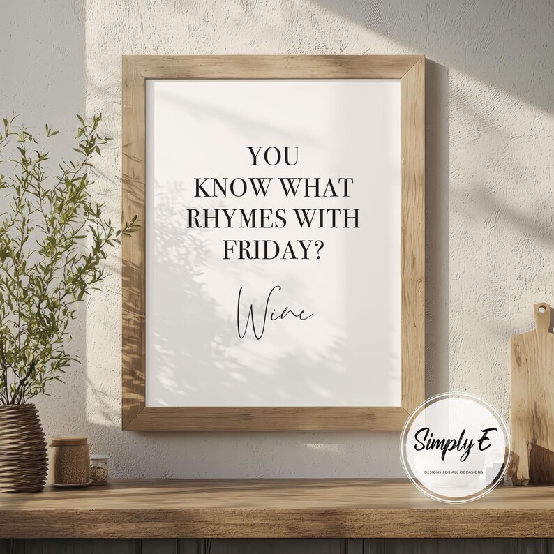 Funny Wine Kitchen Print, What Rhymes with Friday Quote Wall Art (A5, A4, A3) image 7