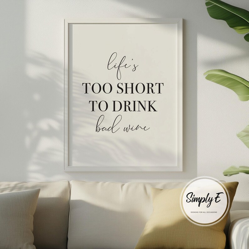 Life's Too Short To Drink Bad Wine Print, Kitchen Wall Art (A5, A4, A3) image 1