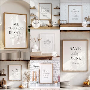 May include: A collection of framed wall art prints featuring black typography on white backgrounds. The prints display various phrases including All You Need Is Love and Gin, Prosecco Is Always a Good Idea, A Day Without Wine Is Like, and Save Water Drink Wine.