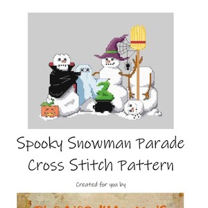 May include: Cross stitch pattern of a spooky snowman parade. The snowmen are dressed as a witch, a vampire, and a ghost. There is a pumpkin, a cauldron, a broom, and a spider web in the scene. The text "Spooky Snowman Parade Cross Stitch Pattern" is at the top of the image. The text "The Nerdy Mama's Craft Corner" is at the bottom of the image.