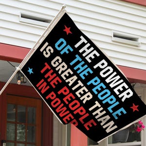 The Power Of The People Flag, Resist Garden Flag, Protest Garden Flags, Fight Oligarchy Flag, Save Democracy Yard Sign, Liberal Flag C1HD15