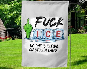 F*ck ICE  Garden Flag, Human Rights Flag, Design Yard Banner, FDT Political Flag, Anti Maga Democrat Garden Sign G5LR04