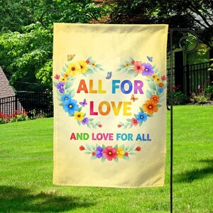 All for Love Garden Flag, Love for All Pride Flag, Rainbow Floral Yard Decor, LGBTQ Outdoor Sign, Equality Garden Banner, Human Right NGSP11