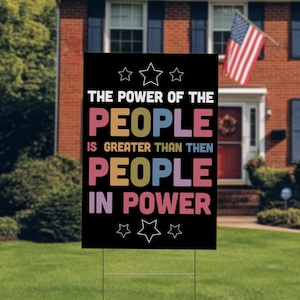 Power of the People Yard Sign, Resist Fascism, save democracy, veterans against trump, Anti Trump Sign, Liberal Leftist Progressive C1GQ14