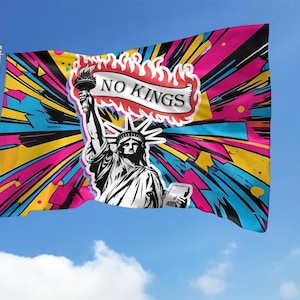 May include: A colorful flag with a comic book style design featuring the Statue of Liberty and the text "NO KINGS".