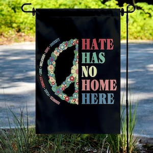 Hate Has No Home Here Garden Flag/No Hate Yard Flag/ Resist Protest Flag/Social Justice/Be Kind/Black Lives Matter/Anti Racist NGPA21