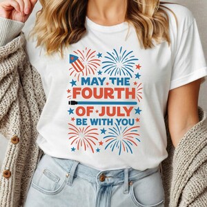 May The Fourth Of July Be With You Shirt, Disney 4th Of July Shirt, Disney Independence Day Shirt, 4th Of July Disney, Disney USA Tee NGSW15
