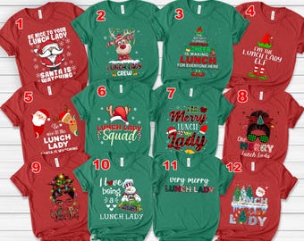 Funny Christmas Lunch Lady Squad Shirt, Cafeteria Team Shirt, Lunch Squad Shirt, Cafeteria Crew Gift For Mom, Christmas Group Shirt NEWI13