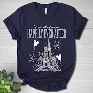 Reach Out And Find Your Happily Ever After Tee, Retro Disney Family Matching 2025 Tee, Disney Castle Tee, Magic Kingdom Trip Gift Tee BZBK04
