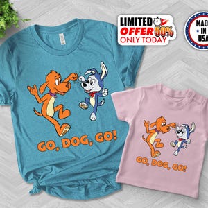 Go Dog Go Cartoon Kids Shirt, Go Dog Go Characters Shirt, Go Dog Go Family Birthday Shirt, Go Dog Go Friends Shirt, Kids Tv Show NETZ10