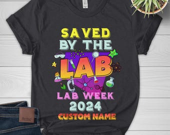 Lab Tech Tee,Making Doctors And Nurses Look Smart For Years Tee, Laboratory Scientist Shirt, Laboratory Technician Gift, Lab Week Tee D1E129