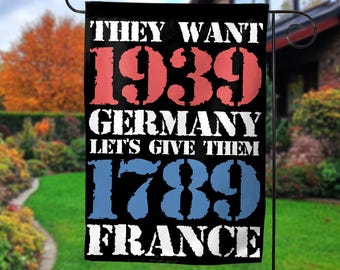 They Want 1939 Germany, Let's Give Them 1789 France, Anti Trump