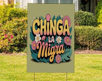 Chinga La Migra Sign, Abolish Ice Protest Sign, No Human Is Illegal, Latino Protest Sign, Justice Sign, Immigrant Human Rights Sign C1HN06