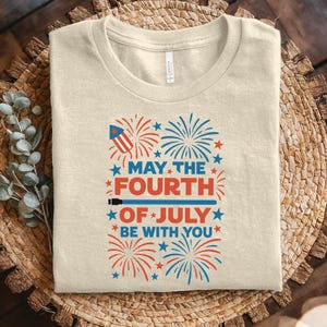 May The Fourth Of July Be With You Shirt, Disney 4th Of July Shirt, Disney Independence Day Shirt, 4th Of July Disney, Disney USA Tee NGSW15