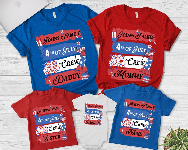 May include: Set of five red, white, and blue t-shirts with the text "Johns Family 4th of July Crew" and different roles for each shirt: Daddy, Mommy, Sister, Brother, and Name.