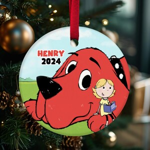 Custom Baby Name Clifford The Big Red Dog Ornament, Personalized Clifford Dog Ornament,Clifford Dog Party Ornament, Cute Dog Ornament NFUC20