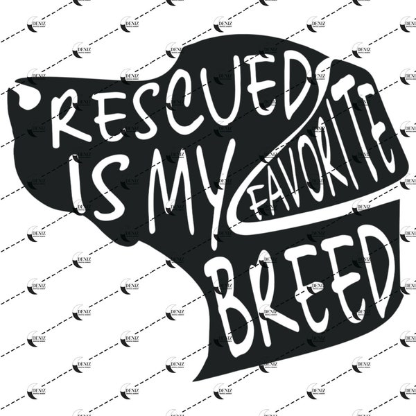 Rescued Is My Favorite Breed SVG, Vector, Cricut, PNG, File Ideal for Vinyl Cutting and Sublimation Designs