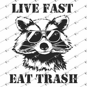 Live Fast Eat Trash SVG, PNG